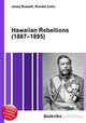 Hawaiian Rebellions (1887–1895), Jesse Russell,Ronald Cohn 