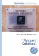 Ryszard Kuklinski, Jesse Russell,Ronald Cohn 