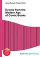 Events from the Modern Age of Comic Books, Jesse Russell,Ronald Cohn 