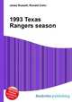 1993 Texas Rangers season, Jesse Russell,Ronald Cohn 