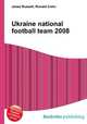 Ukraine national football team 2008, Jesse Russell,Ronald Cohn 