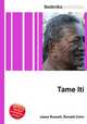 Tame Iti, Jesse Russell,Ronald Cohn 
