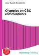 Olympics on CBC commentators, Jesse Russell,Ronald Cohn 