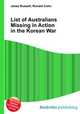 List of Australians Missing in Action in the Korean War, Jesse Russell,Ronald Cohn 