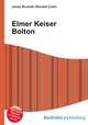 Elmer Keiser Bolton, Jesse Russell,Ronald Cohn 