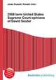 2008 term United States Supreme Court opinions of David Souter, Jesse Russell,Ronald Cohn 