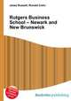 Rutgers Business School – Newark and New Brunswick, Jesse Russell,Ronald Cohn 