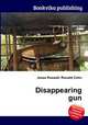 Disappearing gun, Jesse Russell,Ronald Cohn 