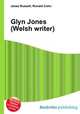 Glyn Jones (Welsh writer), Jesse Russell,Ronald Cohn 