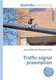 Traffic signal preemption, Jesse Russell,Ronald Cohn 