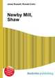 Newby Mill, Shaw, Jesse Russell,Ronald Cohn 