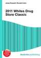 2011 Whites Drug Store Classic, Jesse Russell,Ronald Cohn 