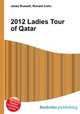 2012 Ladies Tour of Qatar, Jesse Russell,Ronald Cohn 