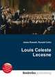 Louis Celeste Lecesne, Jesse Russell,Ronald Cohn 