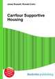 Carrfour Supportive Housing, Jesse Russell,Ronald Cohn 