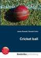 Cricket ball, Jesse Russell,Ronald Cohn 