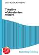 Timeline of Amsterdam history, Jesse Russell,Ronald Cohn 
