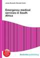Emergency medical services in South Africa, Jesse Russell,Ronald Cohn 