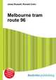 Melbourne tram route 96, Jesse Russell,Ronald Cohn 