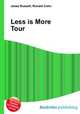 Less is More Tour, Jesse Russell,Ronald Cohn 