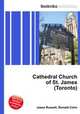 Cathedral Church of St. James (Toronto), Jesse Russell,Ronald Cohn 