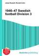 1946–47 Swedish football Division 3, Jesse Russell,Ronald Cohn 