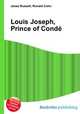 Louis Joseph, Prince of Conde, Jesse Russell,Ronald Cohn 