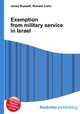 Exemption from military service in Israel, Jesse Russell,Ronald Cohn 