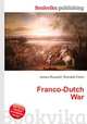 Franco-Dutch War, Jesse Russell,Ronald Cohn 