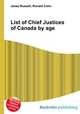 List of Chief Justices of Canada by age, Jesse Russell,Ronald Cohn 