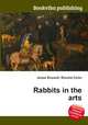 Rabbits in the arts, Jesse Russell,Ronald Cohn 
