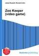 Zoo Keeper (video game), Jesse Russell,Ronald Cohn 