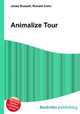 Animalize Tour, Jesse Russell,Ronald Cohn 