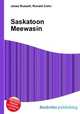 Saskatoon Meewasin, Jesse Russell,Ronald Cohn 