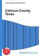 Calhoun County, Texas, Jesse Russell,Ronald Cohn 