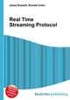 Real Time Streaming Protocol, Jesse Russell,Ronald Cohn 