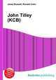 John Tilley (KCB), Jesse Russell,Ronald Cohn 