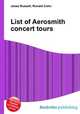 List of Aerosmith concert tours, Jesse Russell,Ronald Cohn 