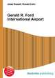 Gerald R. Ford International Airport, Jesse Russell,Ronald Cohn 