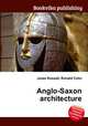 Anglo-Saxon architecture, Jesse Russell,Ronald Cohn 