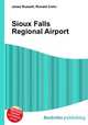 Sioux Falls Regional Airport, Jesse Russell,Ronald Cohn 