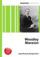 Woodley Mansion, Jesse Russell,Ronald Cohn 