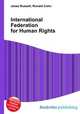 International Federation for Human Rights, Jesse Russell,Ronald Cohn 