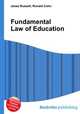 Fundamental Law of Education, Jesse Russell,Ronald Cohn 