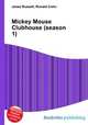 Mickey Mouse Clubhouse (season 1), Jesse Russell,Ronald Cohn 