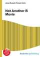 Not Another B Movie, Jesse Russell,Ronald Cohn 