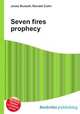 Seven fires prophecy, Jesse Russell,Ronald Cohn 