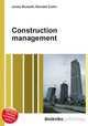 Construction management, Jesse Russell,Ronald Cohn 