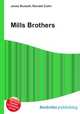 Mills Brothers, Jesse Russell,Ronald Cohn 