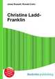 Christine Ladd-Franklin, Jesse Russell,Ronald Cohn 